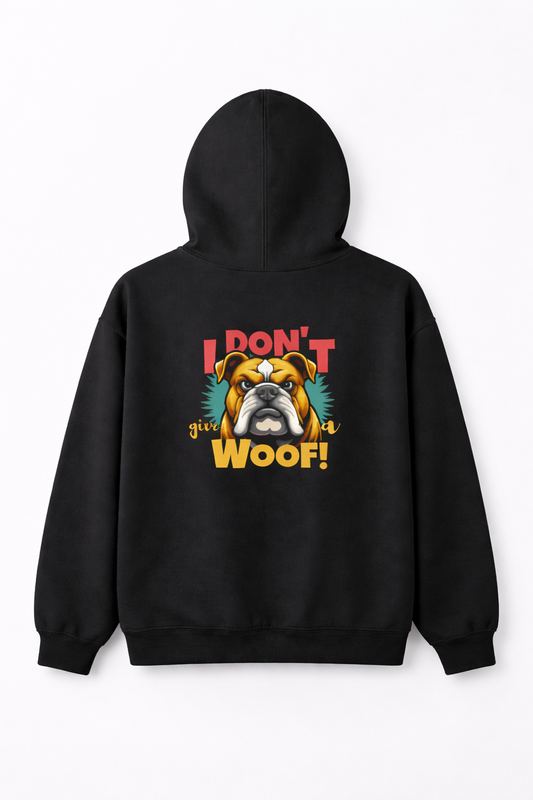 I Dont Give A WOOF! hoodie for men